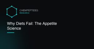 Why Diets Fail: The Appetite Science Behind GLP-1 Research
