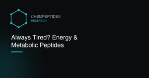 Always Tired? What Research Says About Energy and Metabolic Peptides